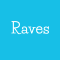 Raves